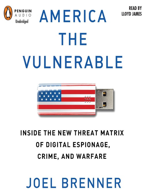Title details for America the Vulnerable by Joel Brenner - Wait list